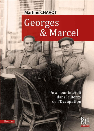 Couverture de Georges & Marcel : un amour interdit dans le Berry de l'Occupation