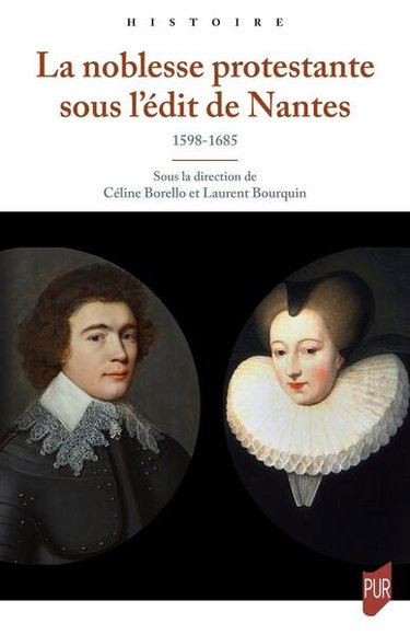 Couverture de La noblesse protestante sous l'édit de Nantes : 1598-1685