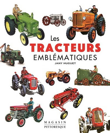 Couverture de Les tracteurs emblématiques
