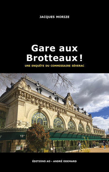 Couverture de Une enquête du commissaire Séverac. Gare aux Brotteaux !