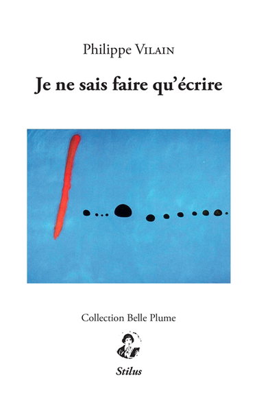 Couverture de Je ne sais faire qu'écrire