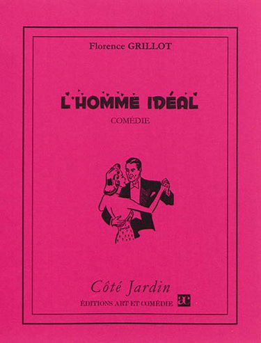 Couverture de L'homme idéal : comédie