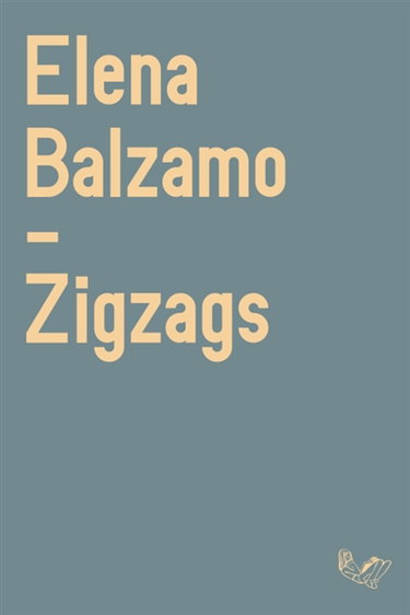 Couverture de Zigzags par Elena Balzamo