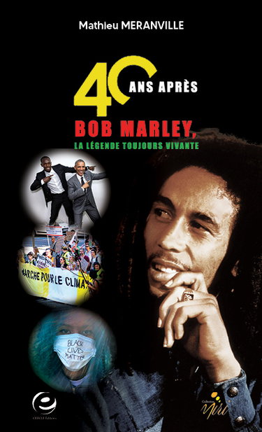 Couverture de 40 ans après : Bob Marley, la légende toujours vivante