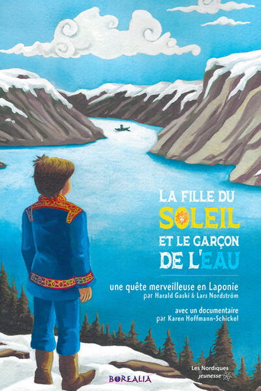 Couverture de La fille du Soleil et le garçon de l'eau : une quête merveilleuse en Laponie