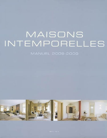 Couverture de Maisons intemporelles : manuel 2008-2009. Timeless living : handbook 2008-2009. Tijdloos Wonen : handboek 2008-2009