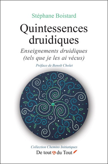 Couverture de Quintessences druidiques : enseignements druidiques (tels que je les ai vécus)