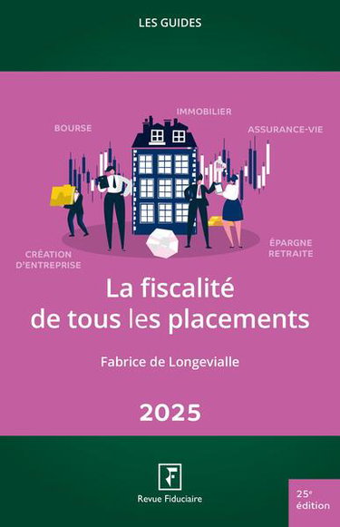 Couverture de La fiscalité de tous les placements : 2025