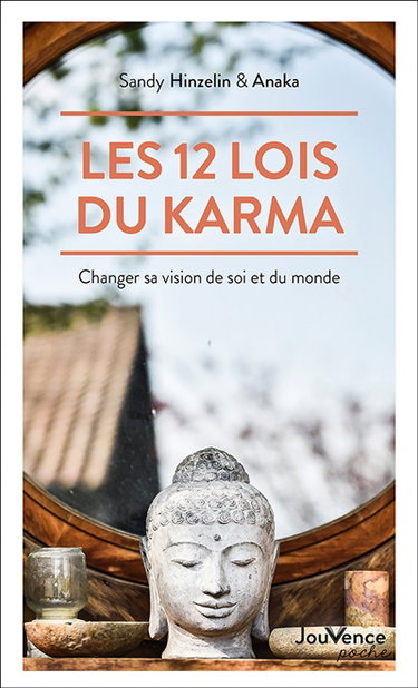 Couverture de Les 12 lois du karma : changer sa vision de soi et du monde