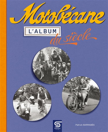 Couverture de Motobécane : l'album du siècle