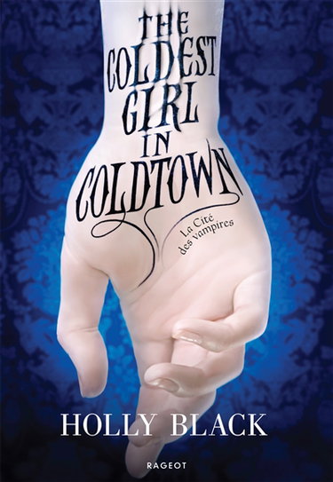 Couverture de The coldest girl in Coldtown : la cité des vampires