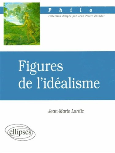 Couverture de Figures de l'idéalisme
