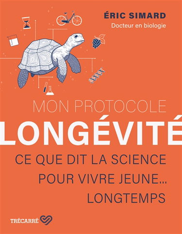 Couverture de Mon protocole longévité : Ce que dit la science pour vivre jeune... longtemps