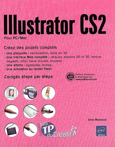 Couverture de Illustrator CS2 pour PC-Mac : créez des projets complets, corrigés étape par étape