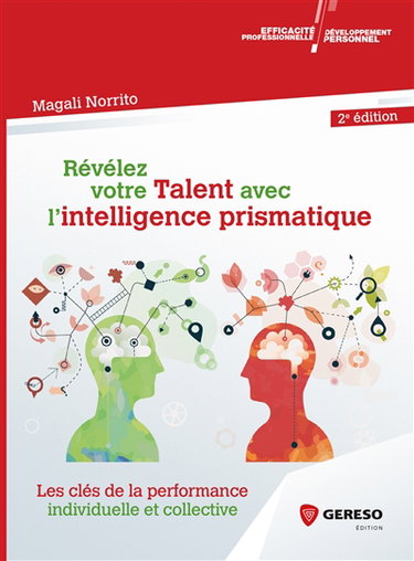 Couverture de Révélez votre talent avec l'intelligence prismatique : les clés de la performance individuelle et collective