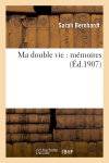 Couverture de Ma double vie : mémoires