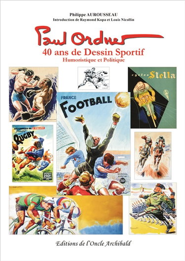Couverture de Paul Ordner : 40 ans de dessin sportif, humoristique et politique