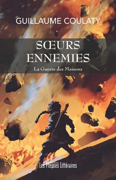 Couverture de La guerre des maisons. Vol. 3. Soeurs ennemies