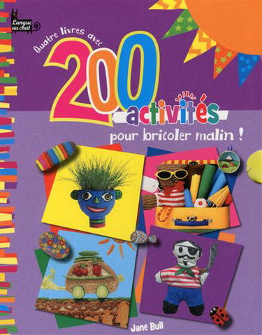 Couverture de Quatre livres avec 200 activités pour bricoler malin !