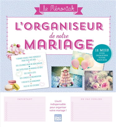 Couverture de L'organiseur de notre mariage : 12 mois pour organiser votre mariage