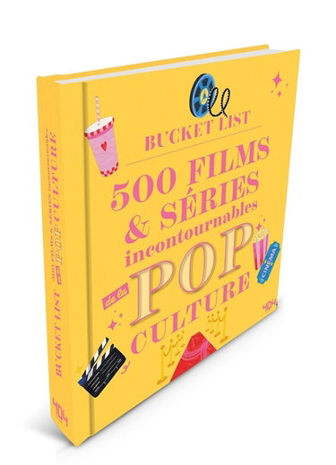 Couverture de Bucket list : 500 films & séries incontournables de la pop culture