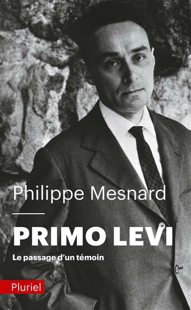Couverture de Primo Levi : le passage d'un témoin