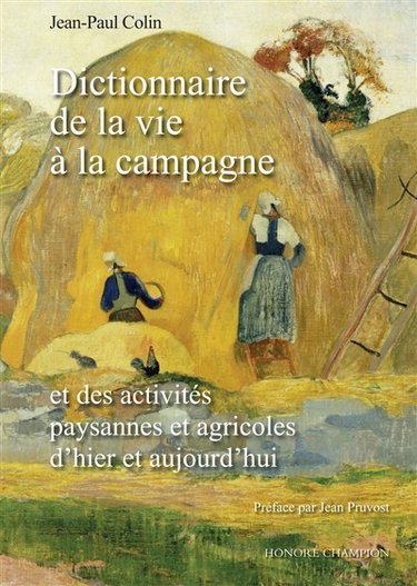 Couverture de Dictionnaire de la vie à la campagne : et des activités paysannes et agricoles d'hier et aujourd'hui