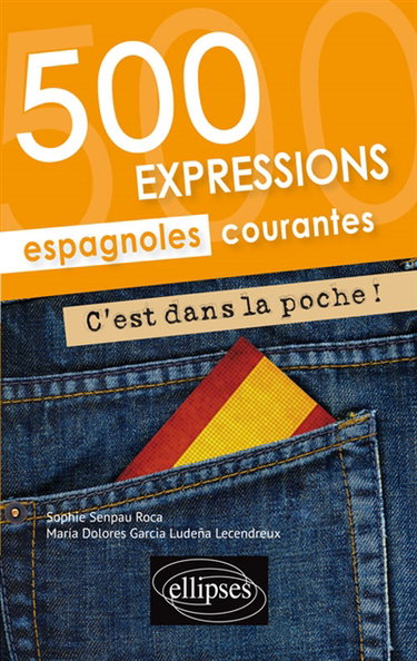 Couverture de C'est dans la poche ! : 500 expressions espagnoles courantes