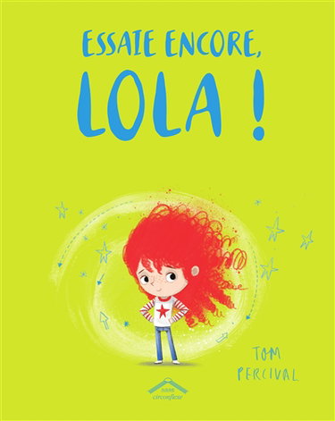 Couverture de Essaie encore, Lola !
