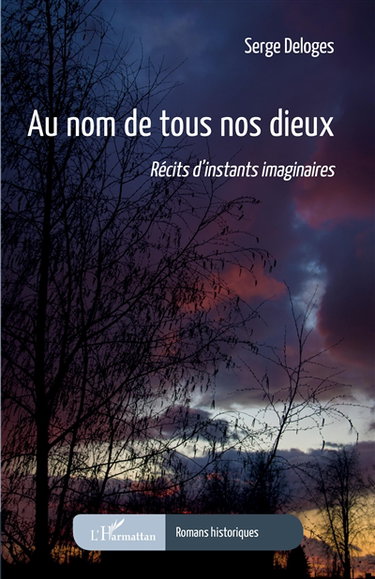 Couverture de Au nom de tous nos dieux : récits d'instants imaginaires