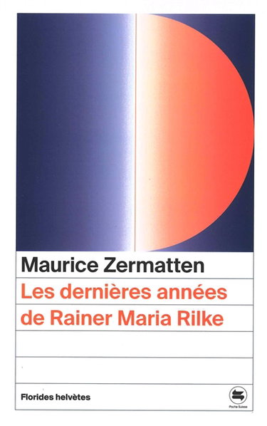 Couverture de Les dernières années de Rainer Maria Rilke