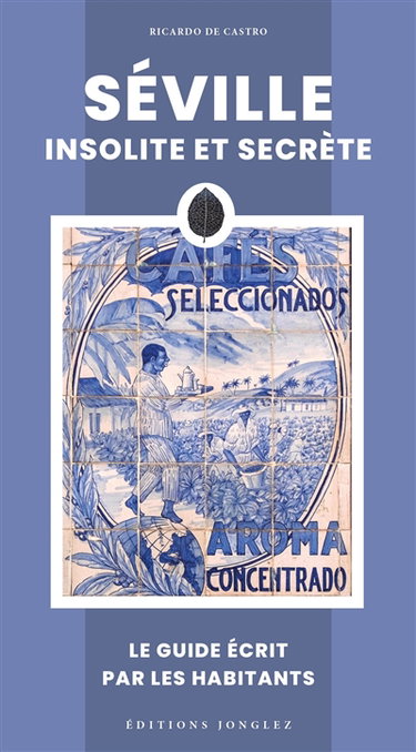 Couverture de Séville insolite et secrète