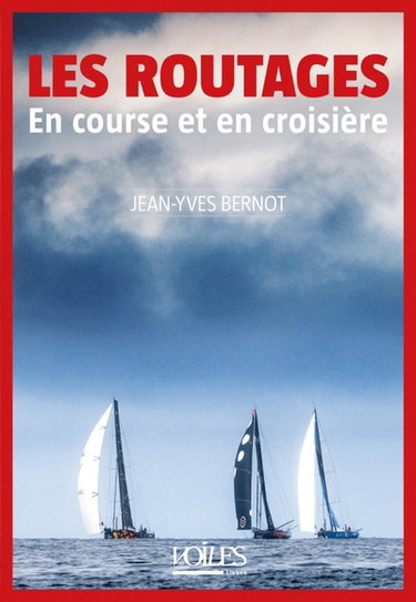 Couverture de Les routages en course et en croisière