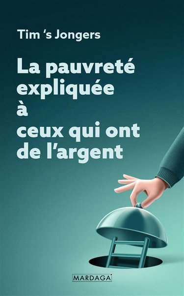 Couverture de La pauvreté expliquée à ceux qui ont de l'argent