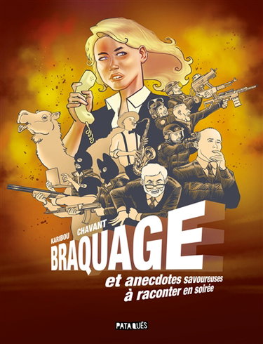 Couverture de Braquage : et anecdotes savoureuses à raconter en soirée