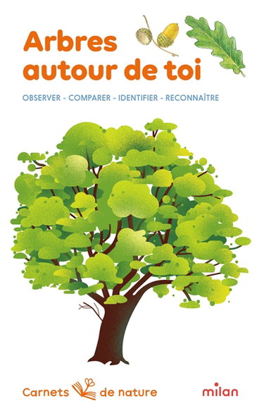 Couverture de Arbres autour de toi : observer, comparer, identifier, reconnaître