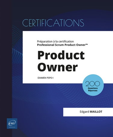 Couverture de Product Owner : préparation à la certification Professional Scrum Product Owner : examen PSPO I, 200 questions réponses