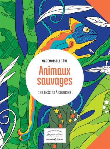 Couverture de Animaux sauvages : 100 dessins à colorier