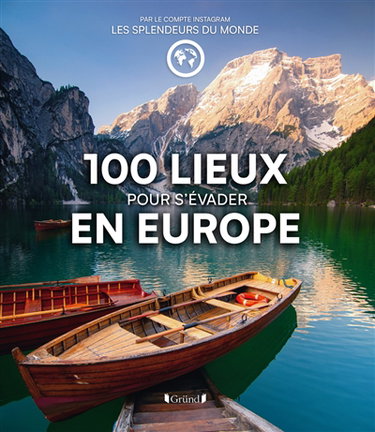 Couverture de 100 lieux pour s'évader en Europe
