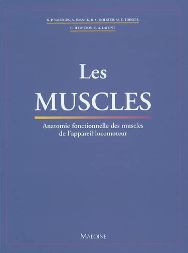 Couverture de Le livre des muscles : anatomie fonctionnelle des muscles de l'appareil locomoteur