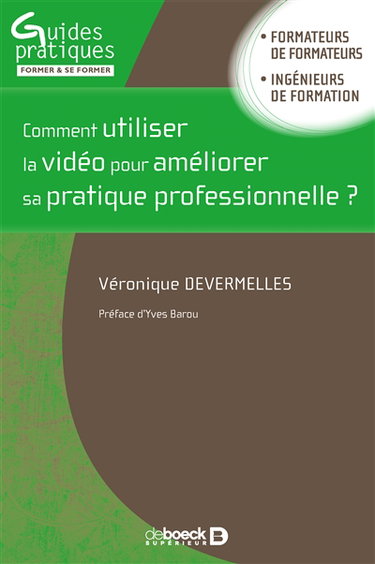 Couverture de Comment utiliser la vidéo pour améliorer sa pratique professionnelle ?