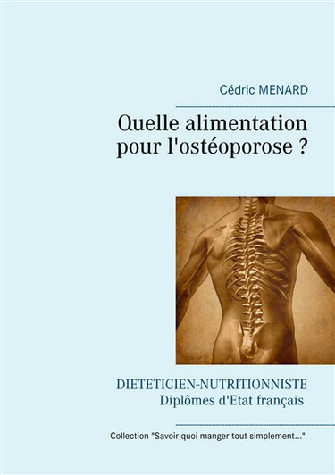 Couverture de Quelle alimentation pour l'ostéoporose ?