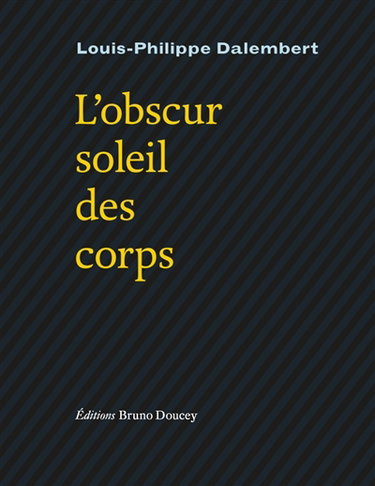Couverture de L'obscur soleil des corps
