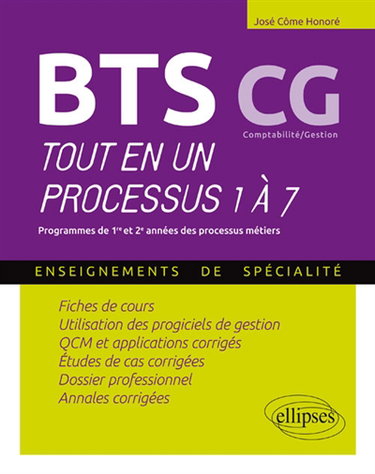 Couverture de BTS CG, comptabilité gestion : tout en un, processus 1 à 7 : programmes de 1re et 2e années des processus métiers, enseignements de spécialité