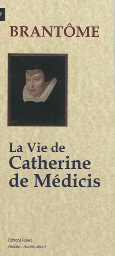 Couverture de La vie de Catherine de Médicis