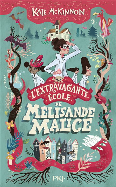 Couverture de L'extravagante école de Mélisande Malice. Vol. 1