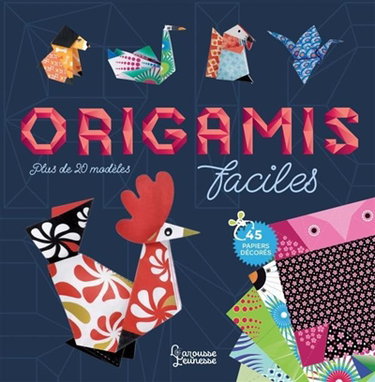 Couverture de Origamis faciles : plus de 20 modèles : 45 papiers décorés