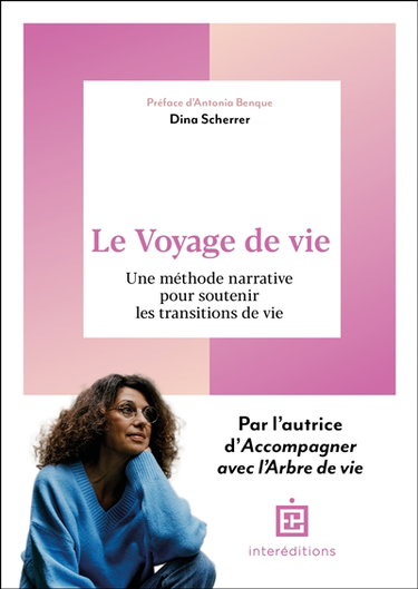 Couverture de Le voyage de vie : une méthode narrative pour soutenir les transitions de vie