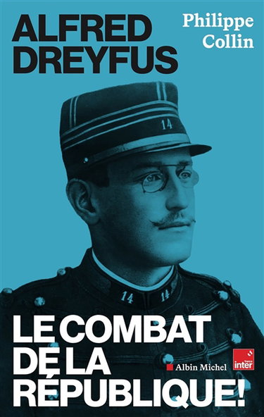 Couverture de Alfred Dreyfus : le combat de la République !