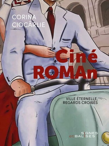 Couverture de Cinéroman : ville éternelle, regards croisés